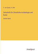 Zeitschrift fr Christliche Archologie und Kunst: Zweiter Band