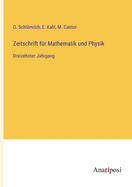 Zeitschrift fr Mathematik und Physik: Dreizehnter Jahrgang