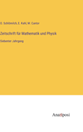 Zeitschrift f?r Mathematik und Physik: Siebenter Jahrgang