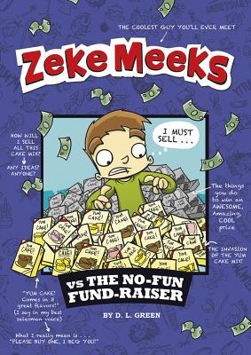 Zeke Meeks Vs the No-Fun Fund-Raiser - Green, D L