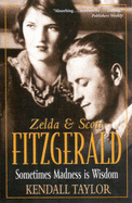 Zelda and Scott Fitzgerald - Taylor, Kendall