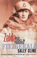 Zelda Fitzgerald: Her Voice in Paradise