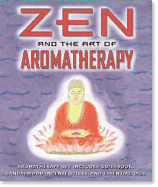 Zen and the Art of Aromatherapy