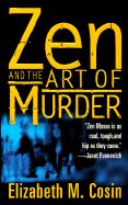 Zen and the Art of Murder: A Zen Moses Mystery