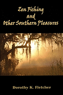 Zen Fishing and Other Southern Pleasures