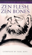 Zen Flesh, Zen Bones - 