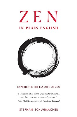 Zen in Plain English: Experience the Essence of Zen - Schuhmacher, Stephan