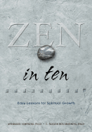 Zen in Ten: Easy Lessons for Spiritual Growth