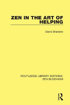 Zen in the Art of Helping - Brandon, David