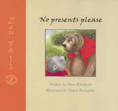 Zen Tails No Presents Please - Whitfield, Peter, Dr.