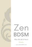 ZenBDSM: Ms all de lo f?sico