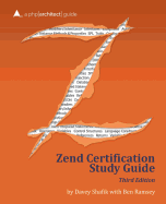 Zend Certification Study Guide: Third Edition