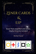 Zener Cards and ESP: Quick and Comprehensive Zener Tests for Extrasensory Perception and Intuition