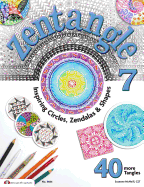 Zentangle 7: Inspiring Circles, Zendalas & Shapes