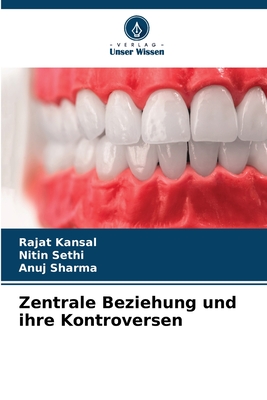 Zentrale Beziehung und ihre Kontroversen - Kansal, Rajat, and Sethi, Nitin, and Sharma, Anuj