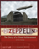 Zeppelin: The Story of a Great Achievement