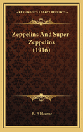 Zeppelins and Super-Zeppelins (1916)