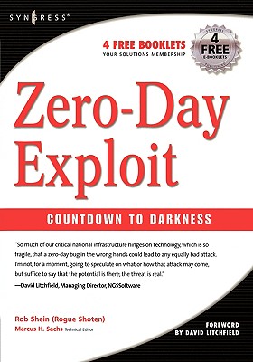 Zero Day Exploit: Countdown to Darkness - Shein, Rob, and Sachs, Marcus H (Editor)