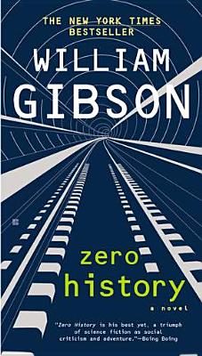 Zero History - Gibson, William, Dr.