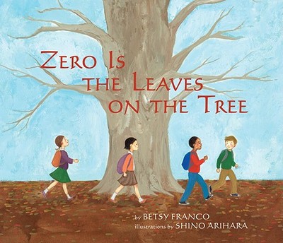Zero Is the Leaves on the Tree - Franco, Betsy