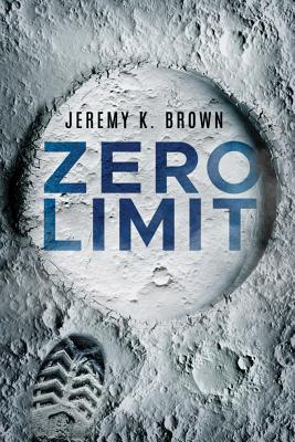 Zero Limit - Brown, Jeremy K