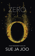 Zero (Modern Plays): Four Modern Plays