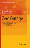 Zero Outage: Putting ICT Quality First in the Digital Era