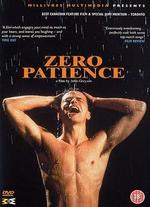 Zero Patience - John Greyson