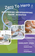 Zero to Hero: Mastering Dropshipping from Scratch