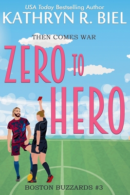 Zero to Hero - Biel, Kathryn R