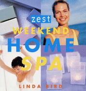 Zest Weekend Home Spa - Bird, Linda