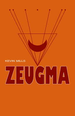 Zeugma - Mills, Kevin