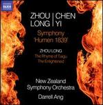 Zhou Long/Chen Yi: Symphony 'Humen 1839'; Zhou Long: The Rhyme of Taigu; The Enlightened