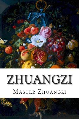 Zhuangzi - Legge, James (Translated by), and Zhuangzi, Master