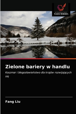 Zielone bariery w handlu - Liu, Fang