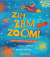 Zim Zam Zoom!: Zappy Poems to Read Out Loud