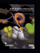 Zinc Finger Proteins - Kechris, Alexander S (Editor), and Martin, Donald A (Editor), and Steel, John R (Editor)