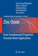 Zinc Oxide: From Fundamental Properties Towards Novel Applications