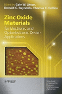 Zinc Oxide Materials for Electronic and Optoelectronic Device Applications