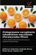 Zintegrowane zarz dzanie szkodnikiem m czlikiem (Paraleyrodes Minei)