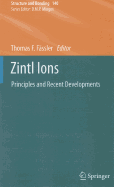 Zintl Ions: Principles and Recent Developments