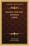 Zionism and Anti-Semitism (1904)