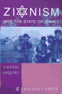 Zionism and the State of Israel: A Moral Inquiry