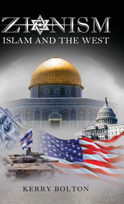 Zionism, Islam and the West - Bolton, Kerry