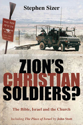 Zion's Christian Soldiers? - Sizer, Stephen, and Stott, John