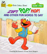 Zip, Pop, Hop: And Other Fun Words to Say - Muntean, Michaela