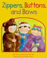 Zippers, Buttons, and Bows - Butterfield, Moira