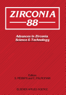 Zirconia'88: Advances in Zirconia Science and Technology