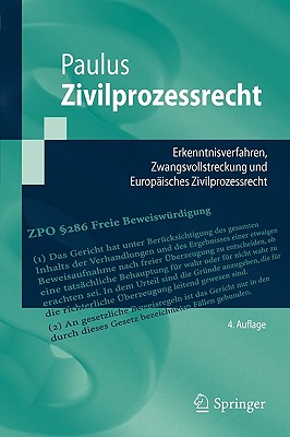 Zivilprozessrecht: Erkenntnisverfahren, Zwangsvollstreckung Und Europaisches Zivilprozessrecht - Paulus, Christoph G