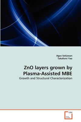 ZnO layers grown by Plasma-Assisted MBE - Setiawan, Agus, and Yao, Takafumi